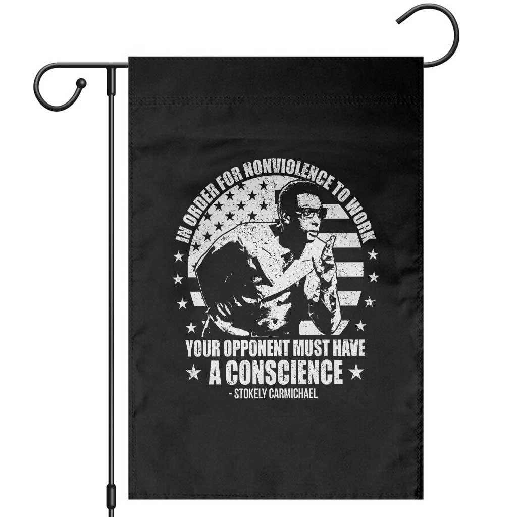 Stokely Carmichael Quote Garden Flag In Order For Nonviolence To Work Your Opponent Must Have A Conscience TS11 Black Print Your Wear
