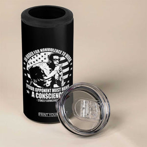 Stokely Carmichael Quote 4 in 1 Can Cooler Tumbler In Order For Nonviolence To Work Your Opponent Must Have A Conscience TS11 Print Your Wear