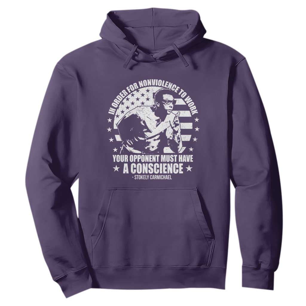 Stokely Carmichael Quote Hoodie In Order For Nonviolence To Work Your Opponent Must Have A Conscience TS11 Purple Print Your Wear