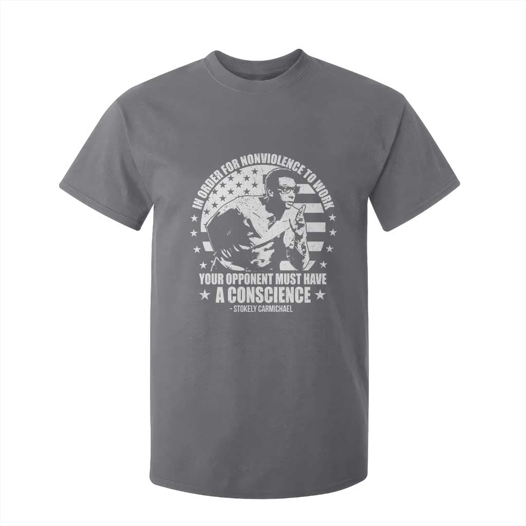 Stokely Carmichael Quote T Shirt For Kid In Order For Nonviolence To Work Your Opponent Must Have A Conscience TS11 Charcoal Print Your Wear