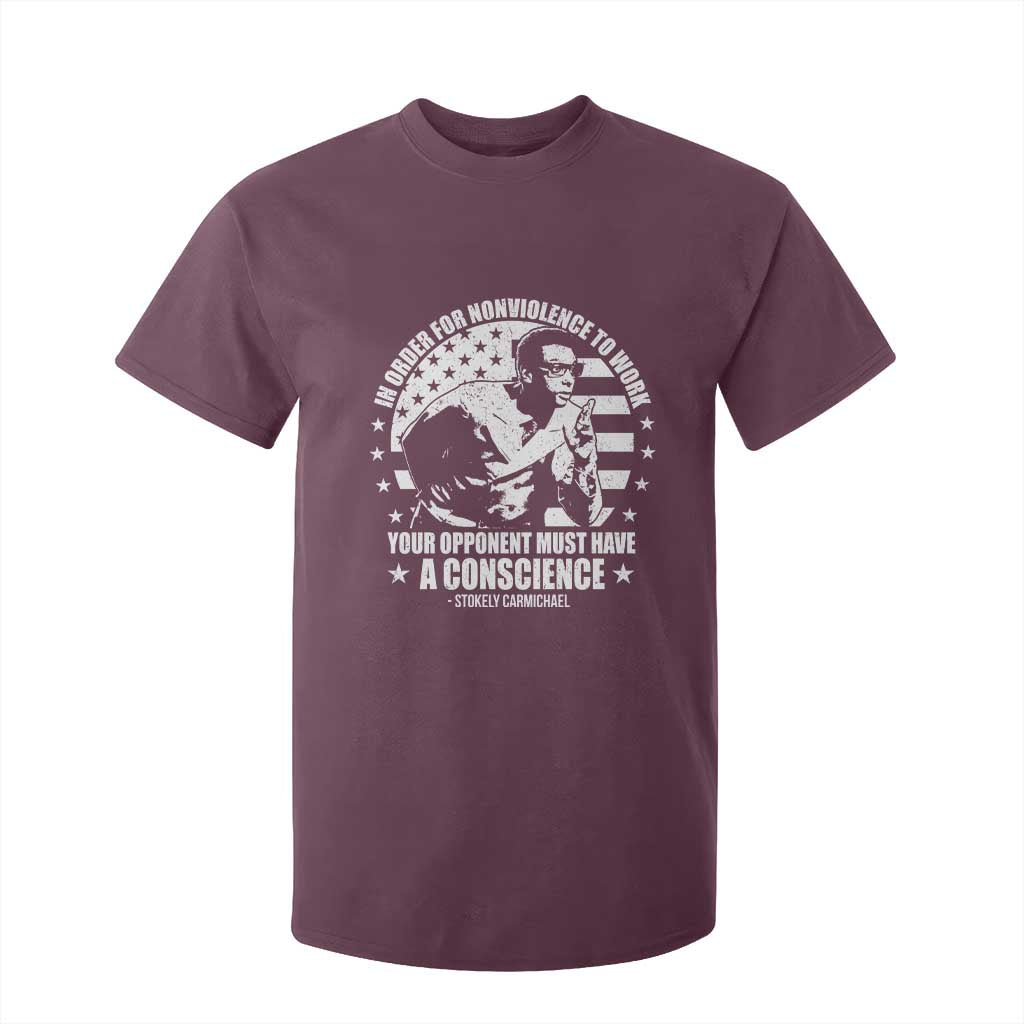 Stokely Carmichael Quote T Shirt For Kid In Order For Nonviolence To Work Your Opponent Must Have A Conscience TS11 Maroon Print Your Wear