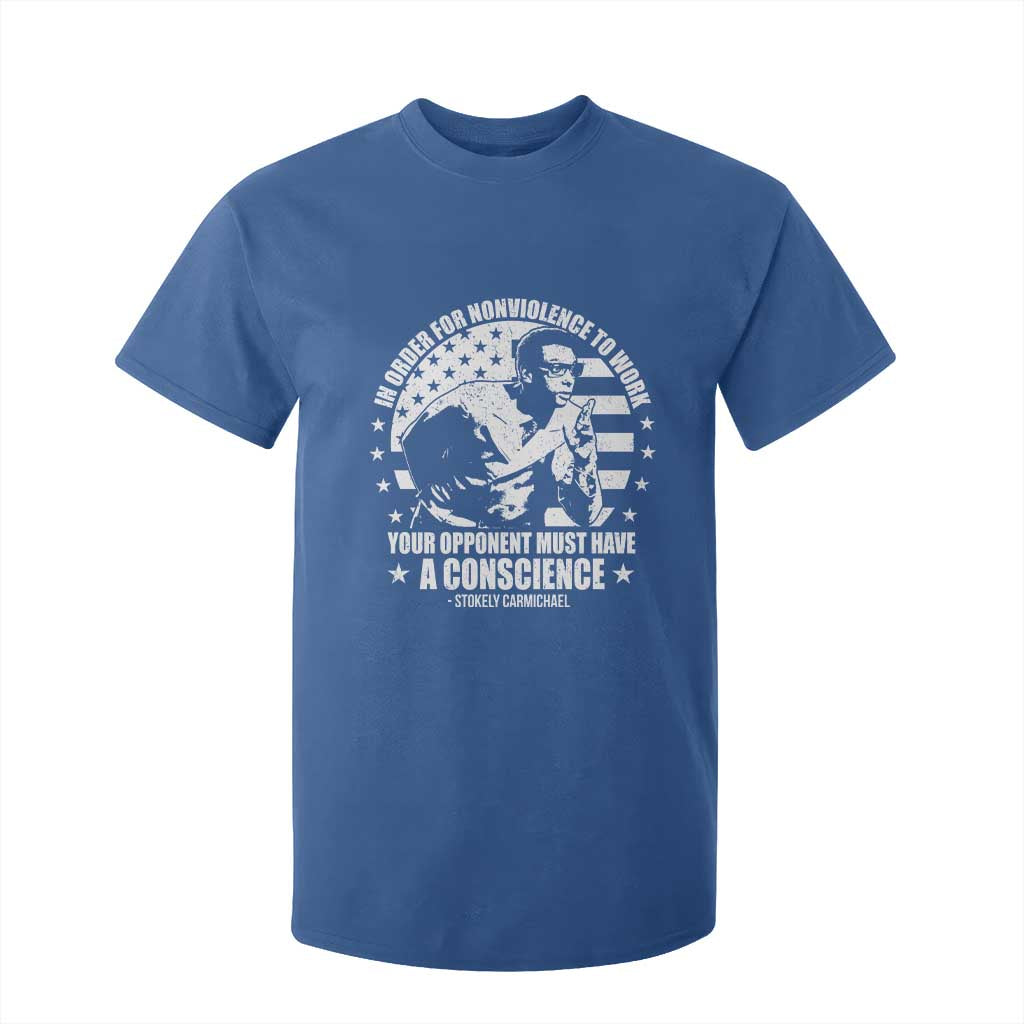 Stokely Carmichael Quote T Shirt For Kid In Order For Nonviolence To Work Your Opponent Must Have A Conscience TS11 Royal Blue Print Your Wear