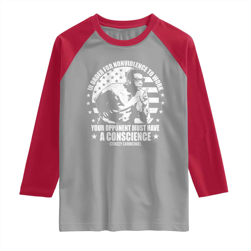Stokely Carmichael Quote Raglan Shirt In Order For Nonviolence To Work Your Opponent Must Have A Conscience TS11 Sport Gray Red Print Your Wear