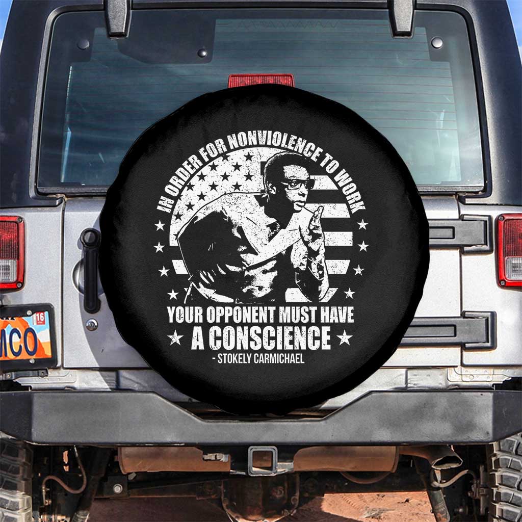 Stokely Carmichael Quote Spare Tire Cover In Order For Nonviolence To Work Your Opponent Must Have A Conscience TS11 No hole Black Print Your Wear