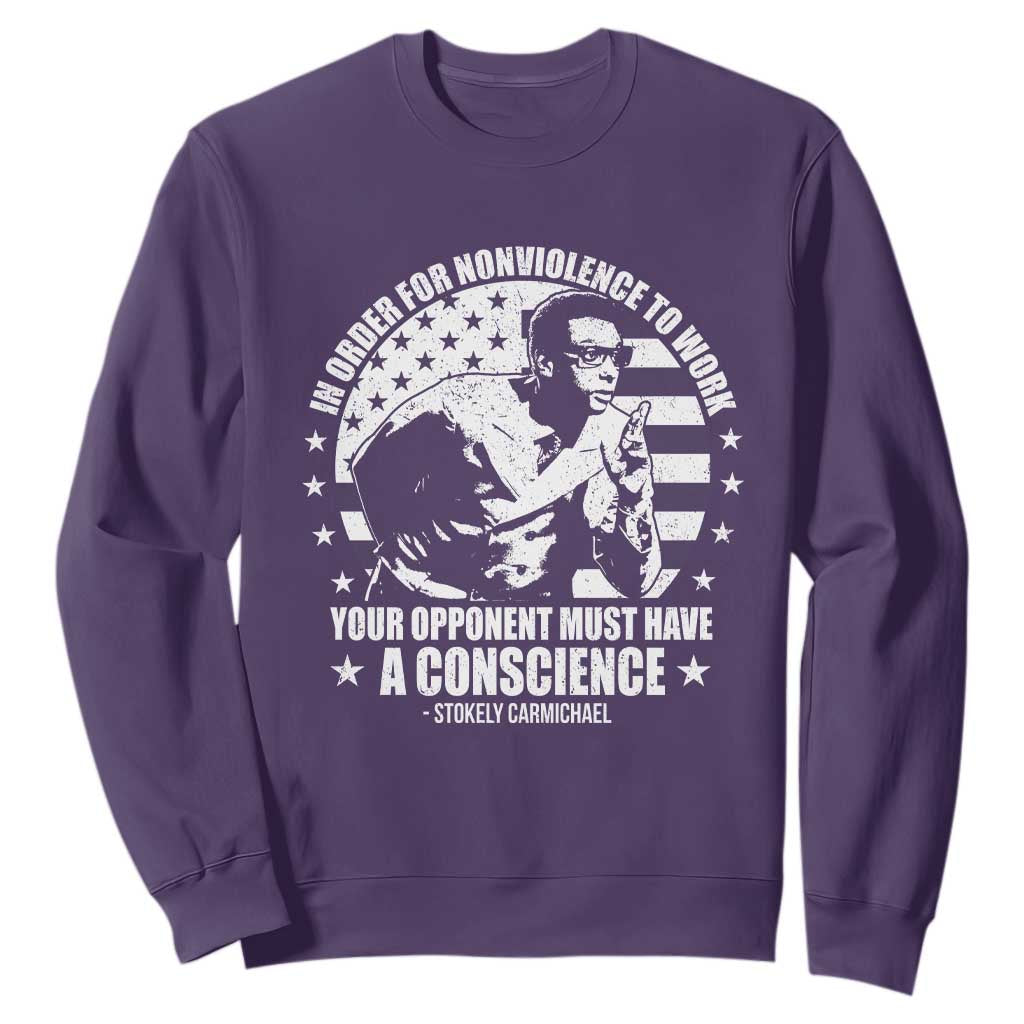 Stokely Carmichael Quote Sweatshirt In Order For Nonviolence To Work Your Opponent Must Have A Conscience TS11 Purple Print Your Wear
