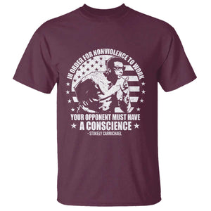 Stokely Carmichael Quote T Shirt In Order For Nonviolence To Work Your Opponent Must Have A Conscience TS11 Maroon Print Your Wear