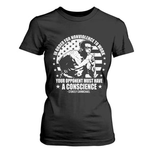 Stokely Carmichael Quote T Shirt For Women In Order For Nonviolence To Work Your Opponent Must Have A Conscience TS11 Black Print Your Wear
