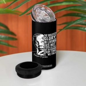 Nelson Mandela Quote 4 in 1 Can Cooler Tumbler The Greatest Glory In Living Lies Not In Never Falling But In Rising TS11 Print Your Wear