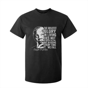 Nelson Mandela Quote T Shirt For Kid The Greatest Glory In Living Lies Not In Never Falling But In Rising TS11 Black Print Your Wear