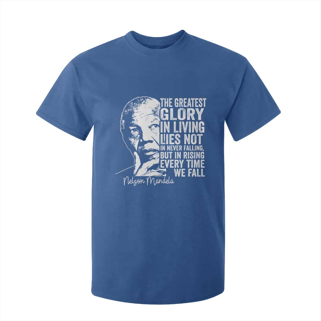 Nelson Mandela Quote T Shirt For Kid The Greatest Glory In Living Lies Not In Never Falling But In Rising TS11 Royal Blue Print Your Wear