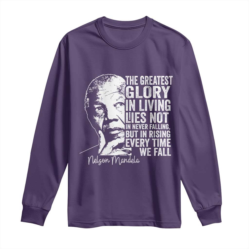 Nelson Mandela Quote Long Sleeve Shirt The Greatest Glory In Living Lies Not In Never Falling But In Rising TS11 Purple Print Your Wear