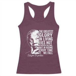 Nelson Mandela Quote Racerback Tank Top The Greatest Glory In Living Lies Not In Never Falling But In Rising TS11 Maroon Print Your Wear