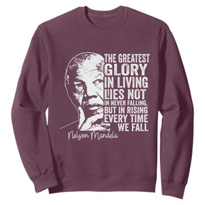 Nelson Mandela Quote Sweatshirt The Greatest Glory In Living Lies Not In Never Falling But In Rising TS11 Maroon Print Your Wear