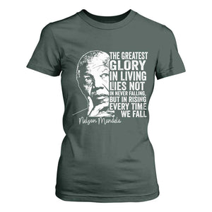 Nelson Mandela Quote T Shirt For Women The Greatest Glory In Living Lies Not In Never Falling But In Rising TS11 Dark Forest Green Print Your Wear