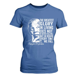 Nelson Mandela Quote T Shirt For Women The Greatest Glory In Living Lies Not In Never Falling But In Rising TS11 Royal Blue Print Your Wear