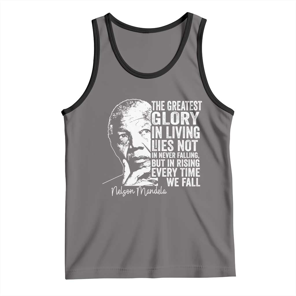 Nelson Mandela Quote Tank Top The Greatest Glory In Living Lies Not In Never Falling But In Rising TS11 Deep Heather Black Print Your Wear