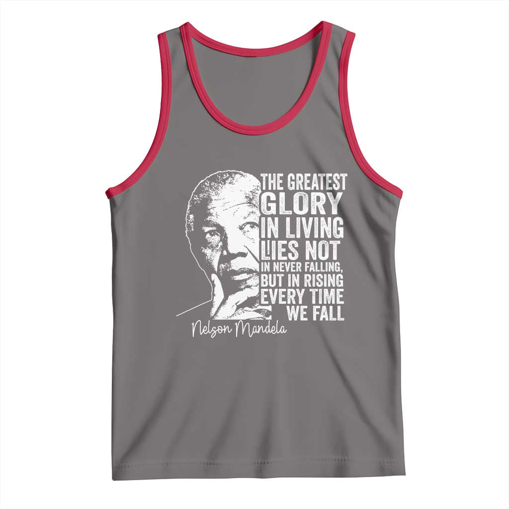 Nelson Mandela Quote Tank Top The Greatest Glory In Living Lies Not In Never Falling But In Rising TS11 Deep Heather Red Print Your Wear