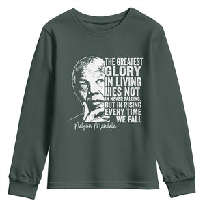Nelson Mandela Quote Youth Sweatshirt The Greatest Glory In Living Lies Not In Never Falling But In Rising TS11 Dark Forest Green Print Your Wear