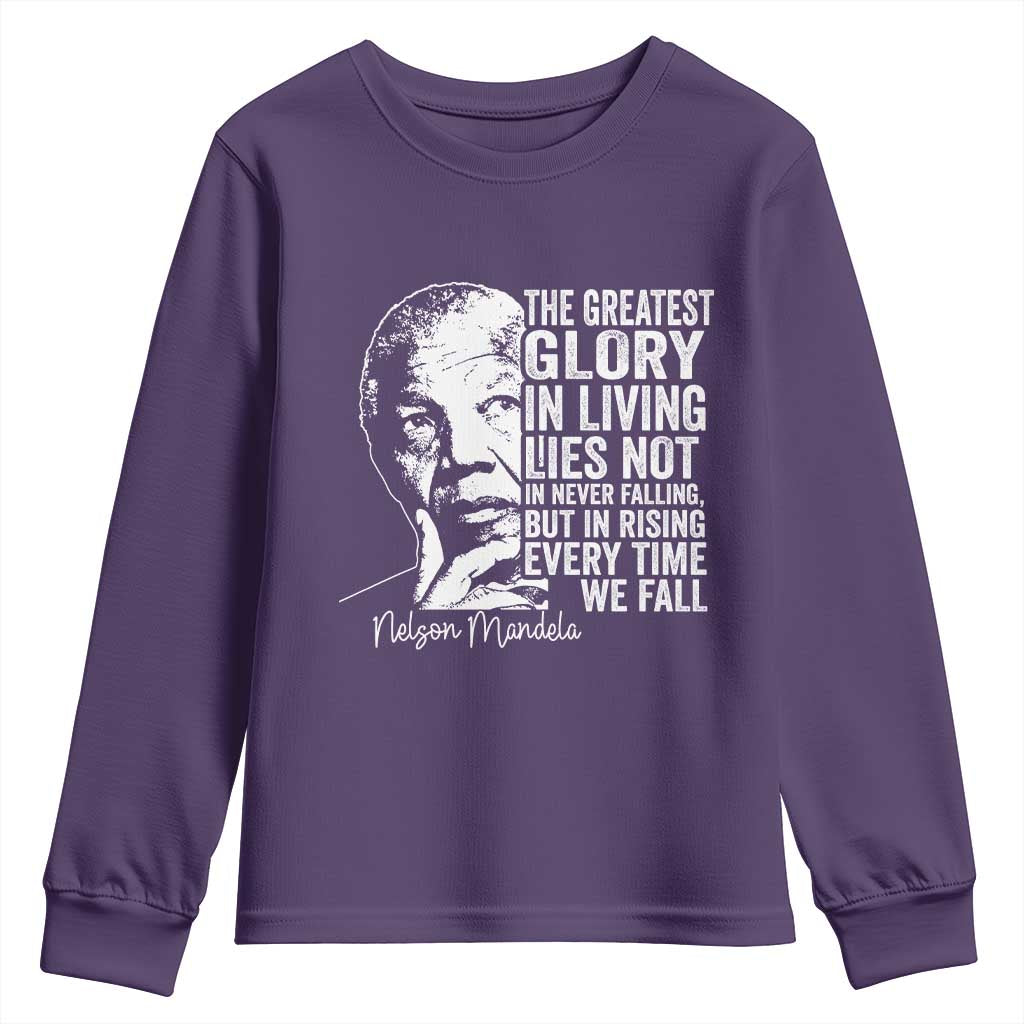 Nelson Mandela Quote Youth Sweatshirt The Greatest Glory In Living Lies Not In Never Falling But In Rising TS11 Purple Print Your Wear