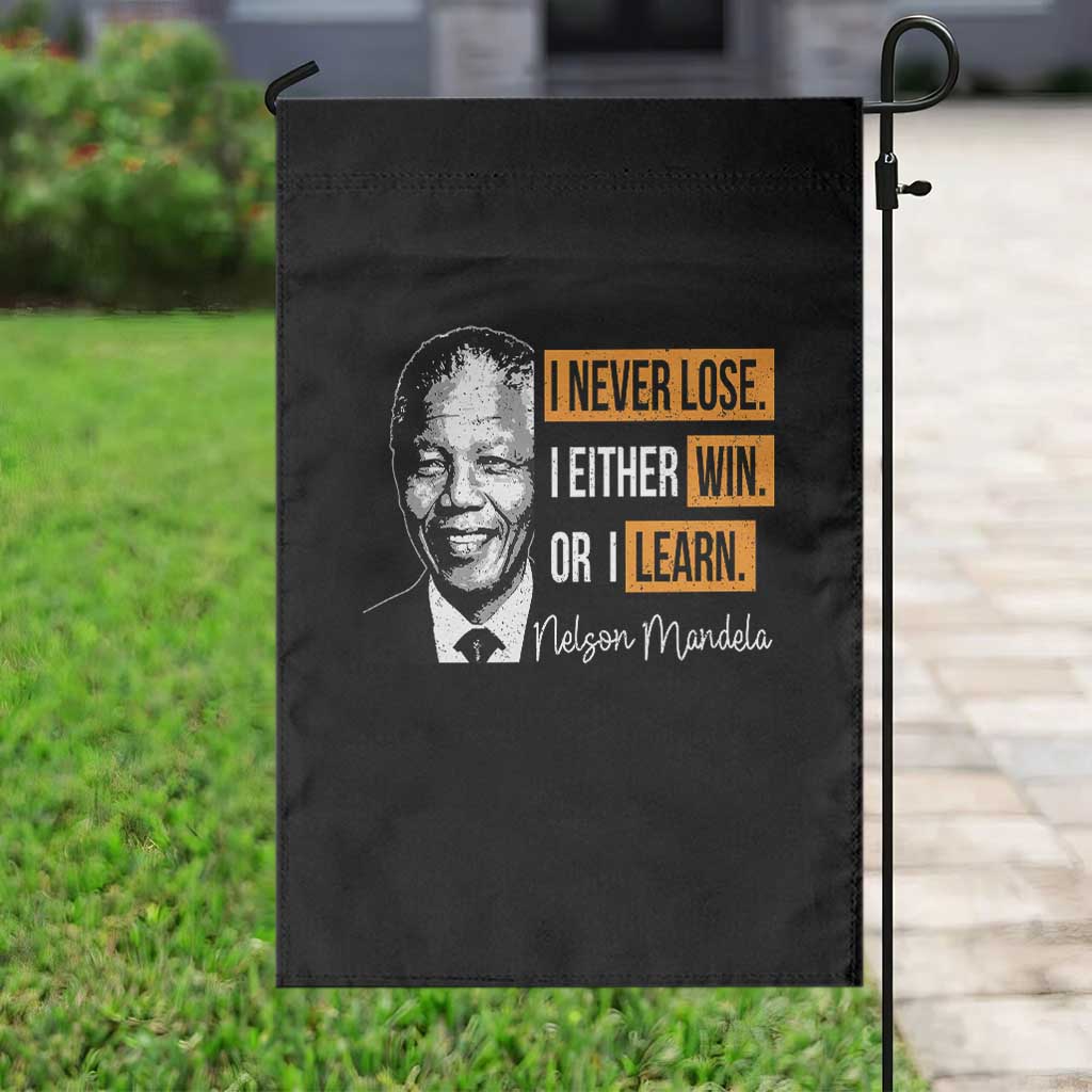 Nelson Mandela Quote Garden Flag I Never Lose I Either Win Or I Learn TS11 Print Your Wear