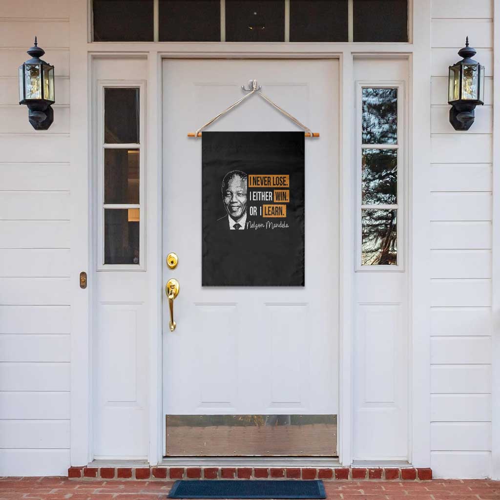 Nelson Mandela Quote Garden Flag I Never Lose I Either Win Or I Learn TS11 Print Your Wear