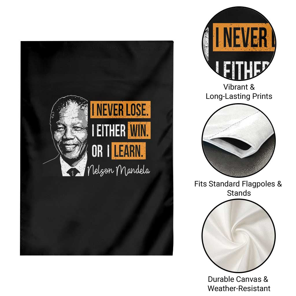 Nelson Mandela Quote Garden Flag I Never Lose I Either Win Or I Learn TS11 Print Your Wear