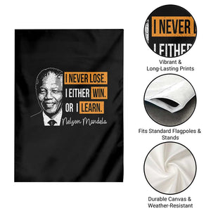 Nelson Mandela Quote Garden Flag I Never Lose I Either Win Or I Learn TS11 Print Your Wear