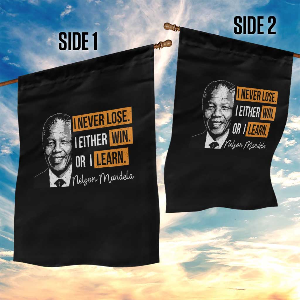 Nelson Mandela Quote Garden Flag I Never Lose I Either Win Or I Learn TS11 Print Your Wear