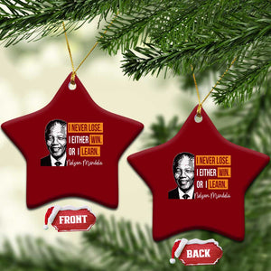 Nelson Mandela Quote Ceramic Ornament I Never Lose I Either Win Or I Learn TS11 Print Your Wear