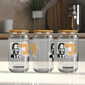 Nelson Mandela Quote Glass Can I Never Lose I Either Win Or I Learn TS11 Print Your Wear