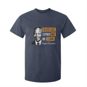 Nelson Mandela Quote T Shirt For Kid I Never Lose I Either Win Or I Learn TS11 Navy Print Your Wear