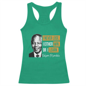 Nelson Mandela Quote Racerback Tank Top I Never Lose I Either Win Or I Learn TS11 Irish Green Print Your Wear