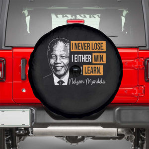 Nelson Mandela Quote Spare Tire Cover I Never Lose I Either Win Or I Learn TS11 Black Print Your Wear