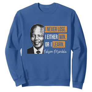 Nelson Mandela Quote Sweatshirt I Never Lose I Either Win Or I Learn TS11 Royal Blue Print Your Wear