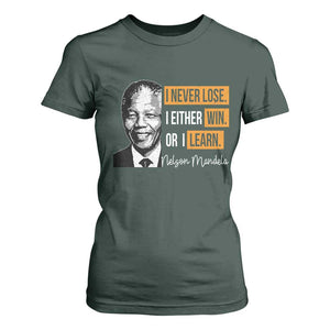 Nelson Mandela Quote T Shirt For Women I Never Lose I Either Win Or I Learn TS11 Dark Forest Green Print Your Wear