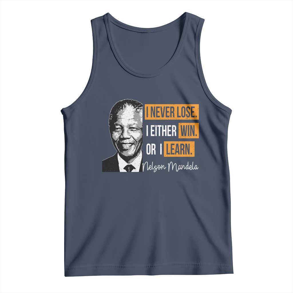Nelson Mandela Quote Tank Top I Never Lose I Either Win Or I Learn TS11 Navy Print Your Wear