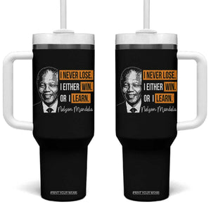 Nelson Mandela Quote Tumbler With Handle I Never Lose I Either Win Or I Learn TS11 One Size: 40 oz Black Print Your Wear