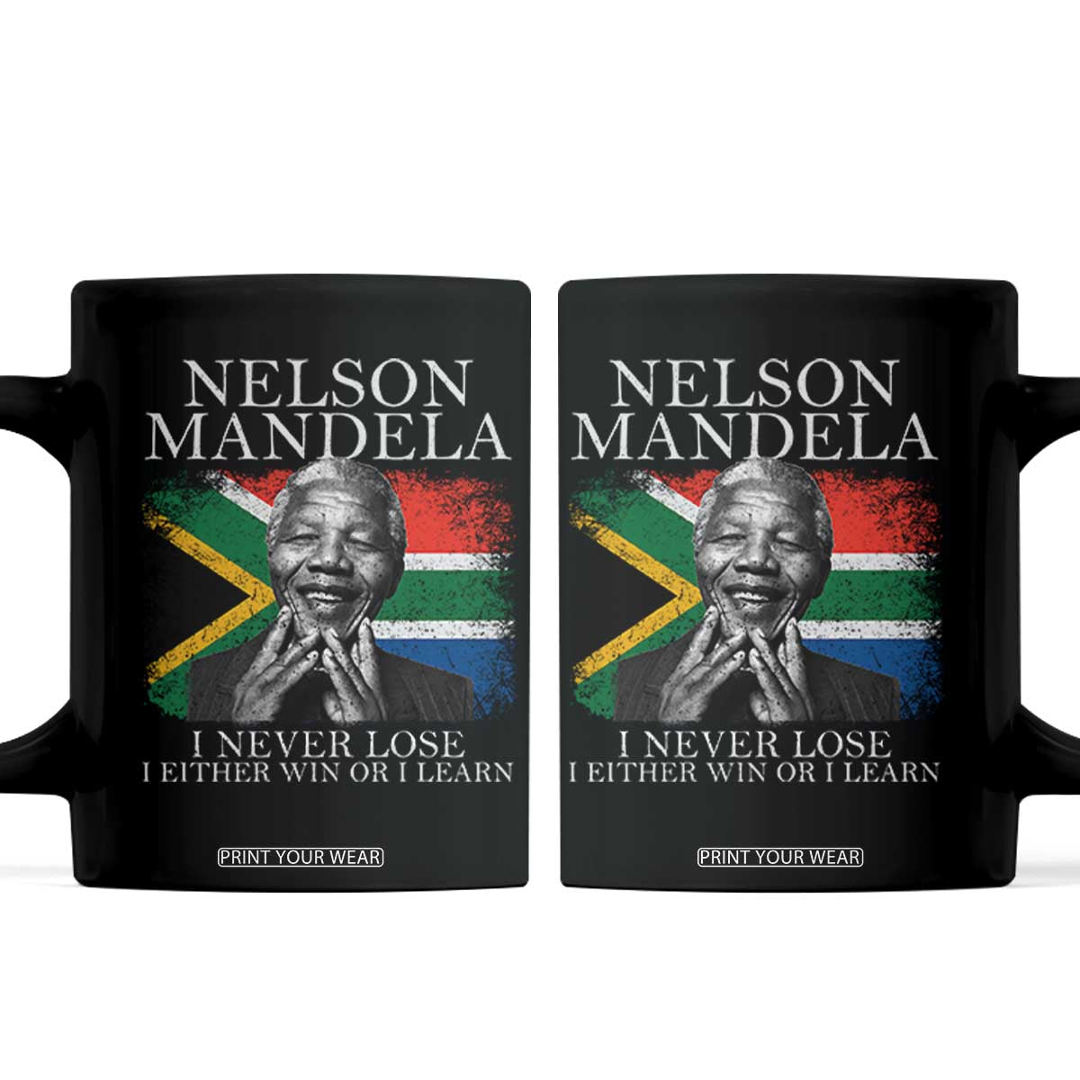 Nelson Mandela Quote Coffee Mug I Never Lose I Either Win Or I Learn Vintage South African Flag TS11 Black Print Your Wear