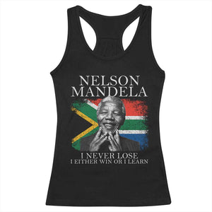 Nelson Mandela Quote Racerback Tank Top I Never Lose I Either Win Or I Learn Vintage South African Flag TS11 Black Print Your Wear
