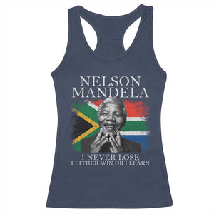 Nelson Mandela Quote Racerback Tank Top I Never Lose I Either Win Or I Learn Vintage South African Flag TS11 Navy Print Your Wear