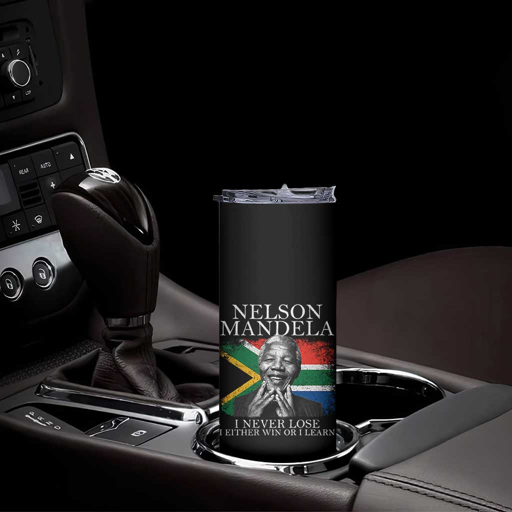 Nelson Mandela Quote Skinny Tumbler I Never Lose I Either Win Or I Learn Vintage South African Flag TS11 Print Your Wear