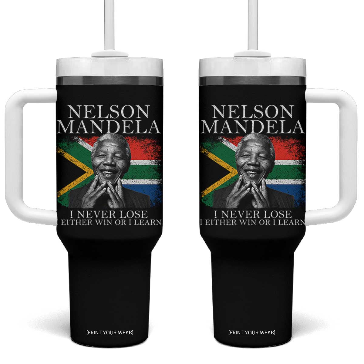 Nelson Mandela Quote Tumbler With Handle I Never Lose I Either Win Or I Learn Vintage South African Flag TS11 One Size: 40 oz Black Print Your Wear