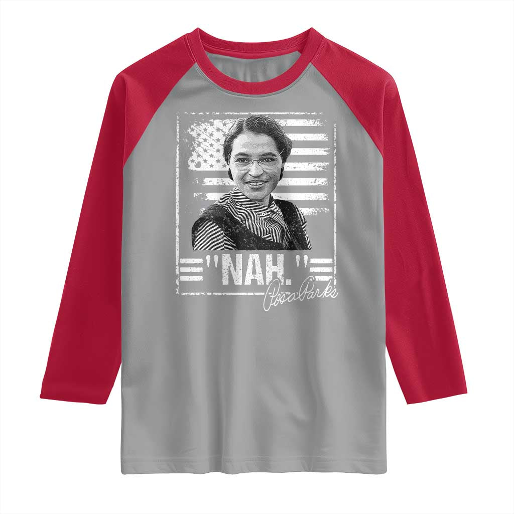 Rosa Parks Nah Quote Raglan Shirt Black Movement Protest American Flag TS11 Sport Gray Red Print Your Wear