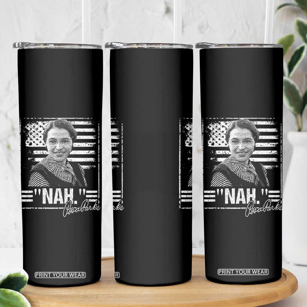 Rosa Parks Nah Quote Skinny Tumbler Black Movement Protest American Flag TS11 Print Your Wear