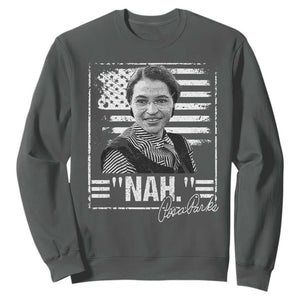 Rosa Parks Nah Quote Sweatshirt Black Movement Protest American Flag TS11 Dark Heather Print Your Wear