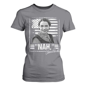Rosa Parks Nah Quote T Shirt For Women Black Movement Protest American Flag TS11 Charcoal Print Your Wear