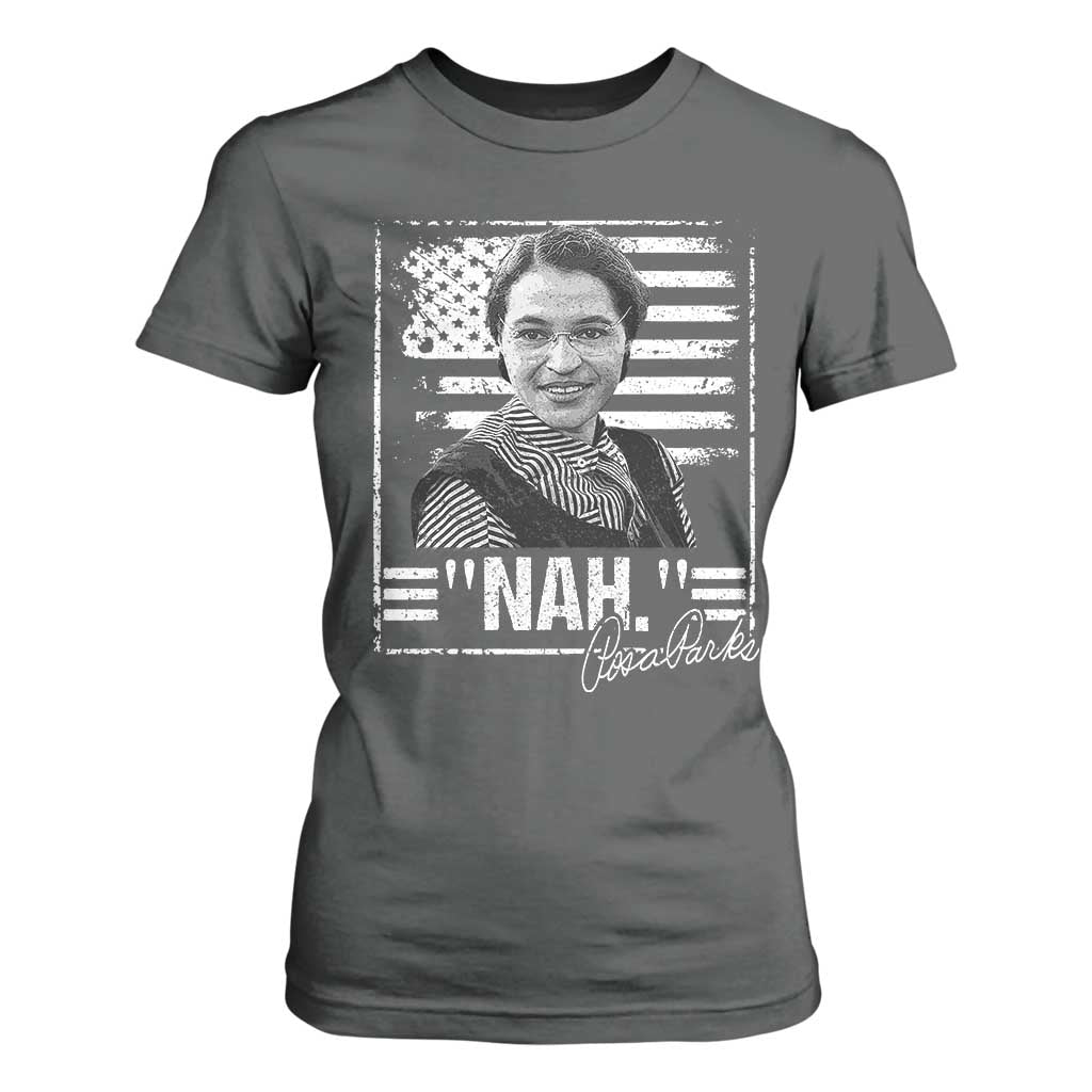 Rosa Parks Nah Quote T Shirt For Women Black Movement Protest American Flag TS11 Dark Heather Print Your Wear