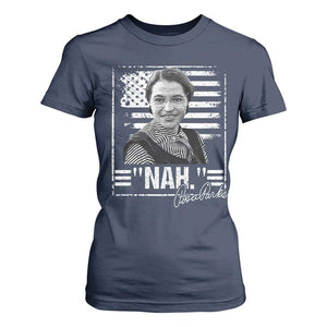 Rosa Parks Nah Quote T Shirt For Women Black Movement Protest American Flag TS11 Navy Print Your Wear