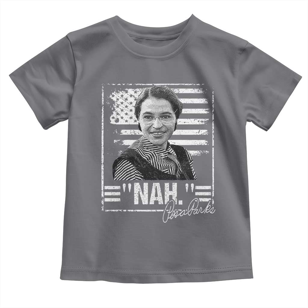 Rosa Parks Nah Quote Toddler T Shirt Black Movement Protest American Flag TS11 Charcoal Print Your Wear