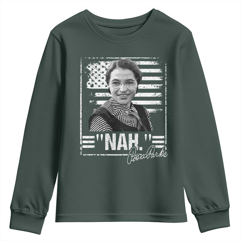 Rosa Parks Nah Quote Youth Sweatshirt Black Movement Protest American Flag TS11 Dark Forest Green Print Your Wear